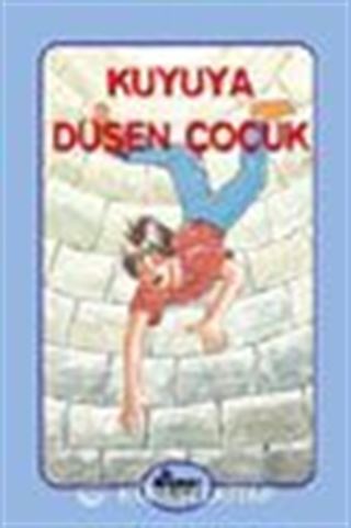 Kuyuya Düşen Çocuk
