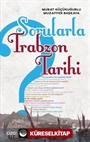 Sorularla Trabzon Tarihi