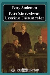 Batı Marksizmi Üzerine Düşünceler