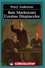 Batı Marksizmi Üzerine Düşünceler