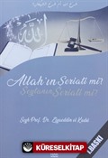 Allah'ın Şeriati'mi ? Şeytanın Şeriati'mi ?