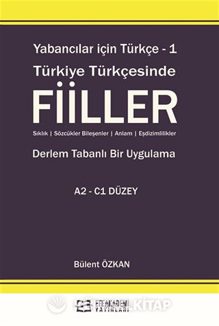 Yabancılar İçin Türkçe 1 / Türkiye Türkçesinde Fiiller