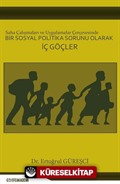 Bir Sosyal Politika Sorunu Olarak İç Göçler