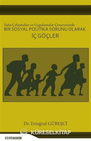 Bir Sosyal Politika Sorunu Olarak İç Göçler