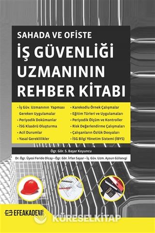 Sahada ve Ofiste İş Güvenliği Uzmanının Rehber Kitabı