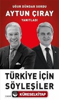 Türkiye İçin Söyleşiler