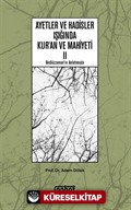 Ayetler ve Hadisler Işığında Kuran ve Mahiyeti 2