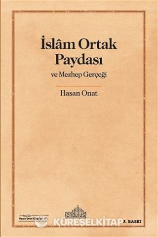 İslam Ortak Paydası ve Mezhep Gerçeği