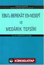 Ebü'l Berakat en-Nesefi ve Medarik Tefsiri