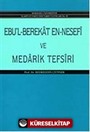 Ebü'l Berakat en-Nesefi ve Medarik Tefsiri