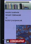 Hadis İlminde Tenkit Terimleri ve İlgili Çalışmalar