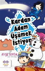 Kardan Adam Üşümek İstiyor
