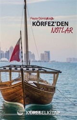 Körfez'den Notlar