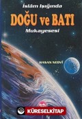 İslam Işığında Doğu ve Batı Mukayesesi