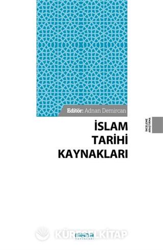 İslam Tarihi Kaynakları