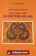 Ashabı Kiram Hakkında Müslümanların Nezih İtikatları