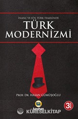 İnanç ve Jön Türk Temelinde Türk Modernizmi