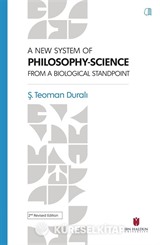 A New System Of Phılosophy-Scıence From The Bıologıcal Standpoınt