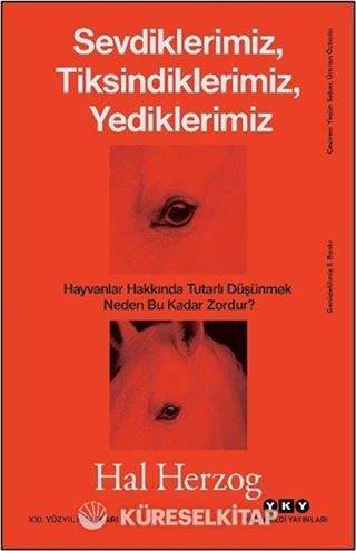 Sevdiklerimiz, Tiksindiklerimiz, Yediklerimiz