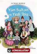 Yün Sultan ve Yedi İbiş