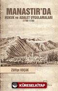 Manastır'da Hukuk ve Adalet Uygulamaları (1700-1730)