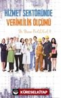 Hizmet Sektöründe Verimlilik Ölçümü