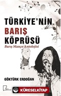 Türkiye'nin Barış Köprüsü Barış Manço Antolojisi