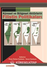 Küresel ve Bölgesel Aktörlerin Filistin Politikaları