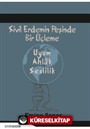 Sivil Erdemin Peşinde Bir Üçleme