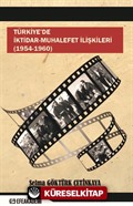 Türkiye'de İktidar-Muhalefet İlişkileri (1954 -1960)