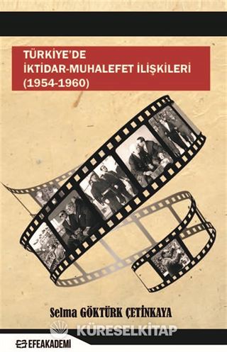 Türkiye'de İktidar-Muhalefet İlişkileri (1954 -1960)