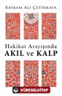 Hakikat Arayışında Akıl ve Kalp