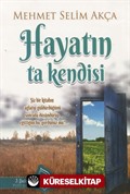 Hayatın Ta Kendisi