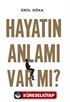 Hayatın Anlamı Var Mı?