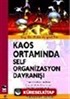 Kaos Ortamında Self Organizasyon Davranışı