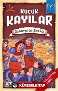 Gladyatör Batağı / Küçük Kayılar 2