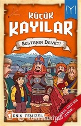 Sultanın Daveti / Küçük Kayılar 2