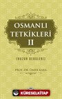 Osmanlı Tetkikleri 2 (Huzur Dersleri)