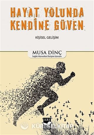 Hayat Yolunda Kendine Güven