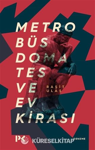 Metrobüs, Domates ve Ev Kirası