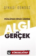 Müslüman Kimlik Üzerine / Algı Ve Gerçek