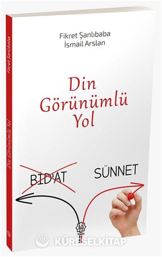 Din görünümlü Yol (Bidat-Sünnet)