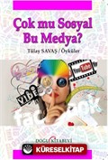 Çok mu Sosyal Bu Medya