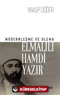 Modernleşme ve Ulema Elmalılı Hamdi Yazır