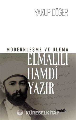 Modernleşme ve Ulema Elmalılı Hamdi Yazır