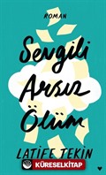 Sevgili Arsız Ölüm (Ciltli Baskı)