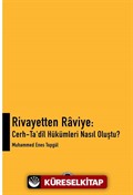 Rivayetten Raviye: Cerh-Ta'dil Hükümleri Nasıl Oluştu?