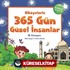 Hikayelerle 365 Gün Güzel İnsanlar