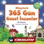 Hikayelerle 365 Gün Güzel İnsanlar