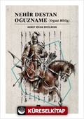 Nehir Destan Oğuzname (Oguz Bitig)